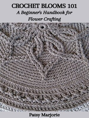 cover image of CROCHET BLOOMS 101